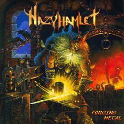 Hazy Hamlet : Forging Metal